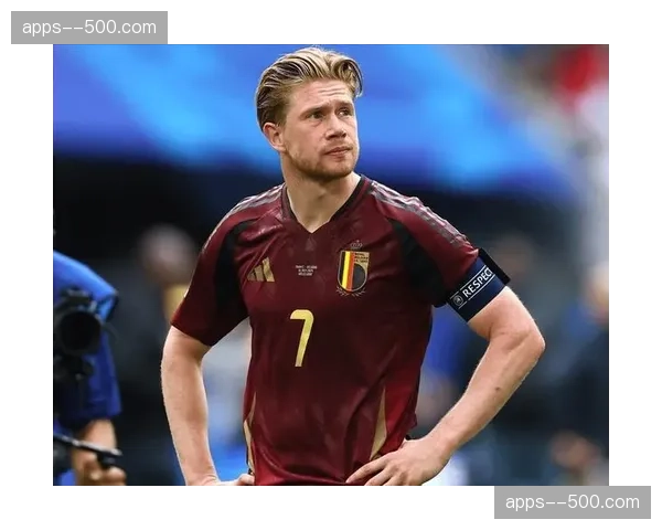 比利时德布劳内年龄因素，黄金一代最后冲击面临体能考验